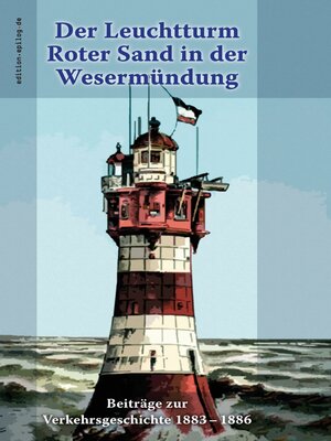 cover image of Der Leuchtturm Roter Sand in der Wesermündung